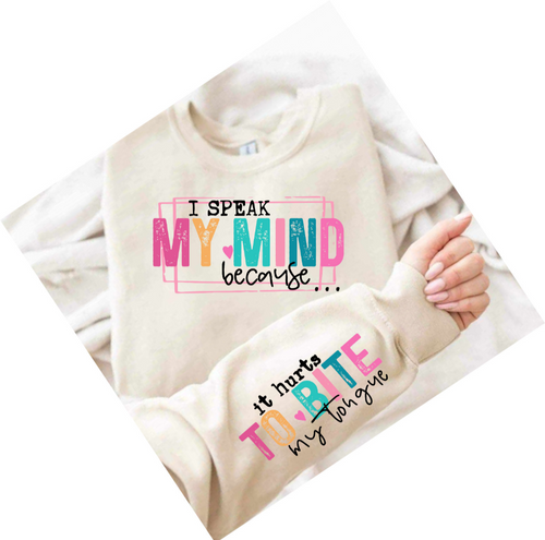 I speak my mind sarcasm shirt