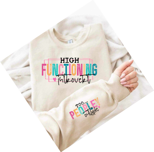 High functioning introvert sarcasm shirt