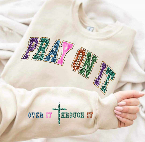 Pray On It sweater, hoodie, long sleeve